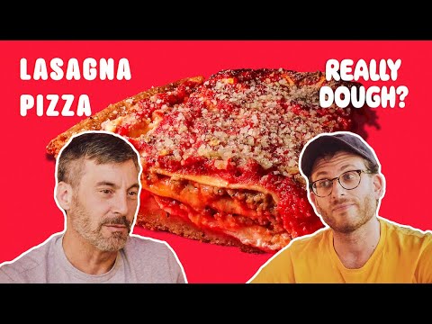 Lasagna Pie: Pizza or Lasagna? || Really Dough?