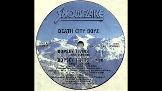 Death City Boyz - Bopsey Twins (The London Edit)