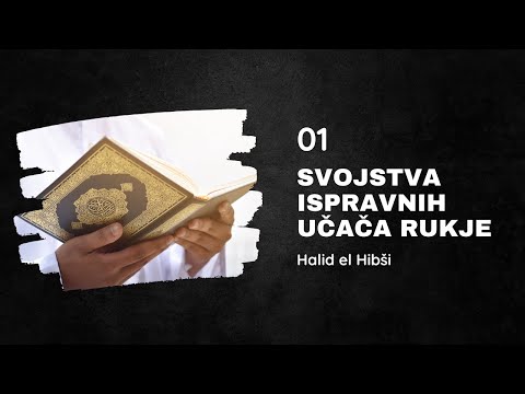 Svojstva ispravnih učača rukje (1) - Halid el Hibši