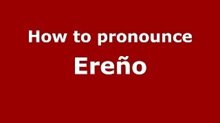 How to pronounce Ereño