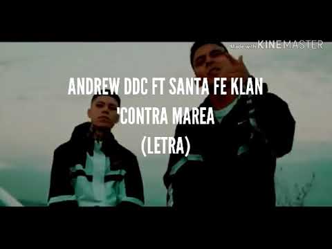 Santa fe Klan ft Andrew Ddc- Contra Marea (LETRA)