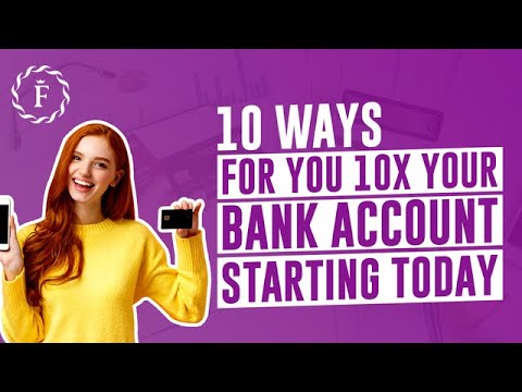 10 Ways For You 10X Your Bank Account Starting Today