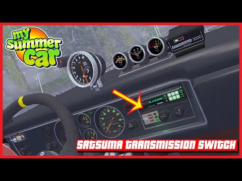 My Summer Car - Satsuma Transmission Switch 2021 | Ogygia Vlogs🇺🇸