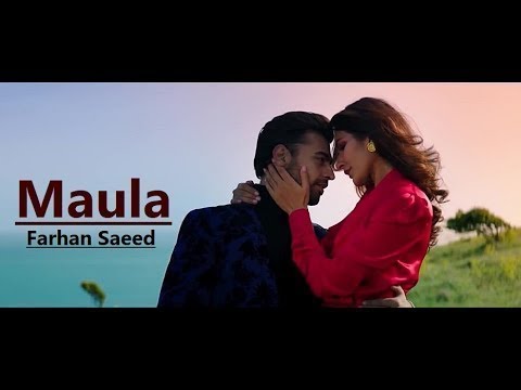 Maula - Farhan Saeed - Rishi Rich - New Song - Lyrics - Kiran Malik - Latest Songs 2018