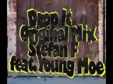 Stefan F ft. Young Moe - Drop It (Reecey Boi & Lefty remix)