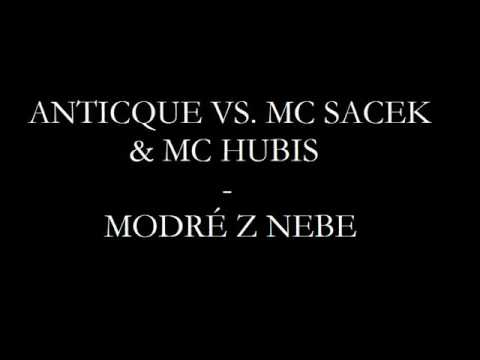 Anticque presents MC Sacek & MC Hubis - Modrý z nebe
