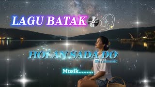 Download lagu HOLAN SADA DO -by : asmusic ( Lirik musik video) ||Lengkap lirik || Lagu Batak mp3