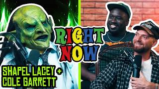 Shapel Lacey, Cole Garrett & a Goblin Get COOKED | Ep 99 | Right Now Podcast