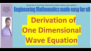 One Dimensional wave equation Introduction, derivation and example