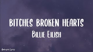 Billie Eilish - bitches broken hearts (Lyrics)
