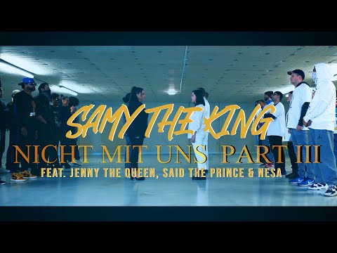 Samy TheKing - Nicht Mit Uns 3 feat. Jenny TheQueen, Said ThePrince & Nesa (prod. by Acero Music)