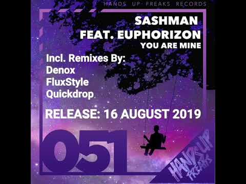 Out Now: You Are Mine - SashMan feat. Euphorizon
