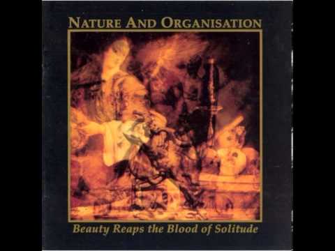 Nature And Organisation - Blood Of Solitude II
