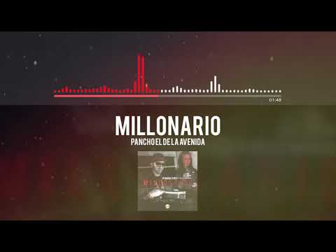 Pancho El De La Avenida Millonario Audio