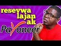 MEN KÒMAN POU'W RESEVWA LAJAN TOUPATOU NAN MOND LAN | PAYONEER MASTERCARD | LOURDY DUMERLUS MEN KÒMAN POU'W RESEVWA LAJAN TOUPATOU NAN MOND LAN | PAYONEER MASTERCARD | LOURDY DUMERLUS