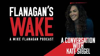 Flanagan's Wake: A Conversation with Kate Siegel