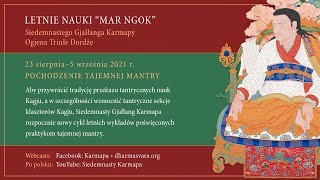 Letnie nauki “Mar Ngok” 2021: Pochodzenie tajemnej mantry - dzień 6