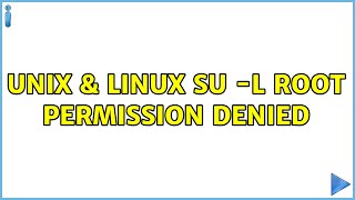 Unix & Linux: su -l root permission denied