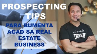 PROSPECTING TIPS :PARA MABILIS MAKABENTA SA REAL ESTATE BUSINESS  by Rhenz Diche