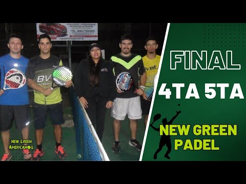 Final Torneo «New Green Padel»  4ta 5ta 2/4/2017
