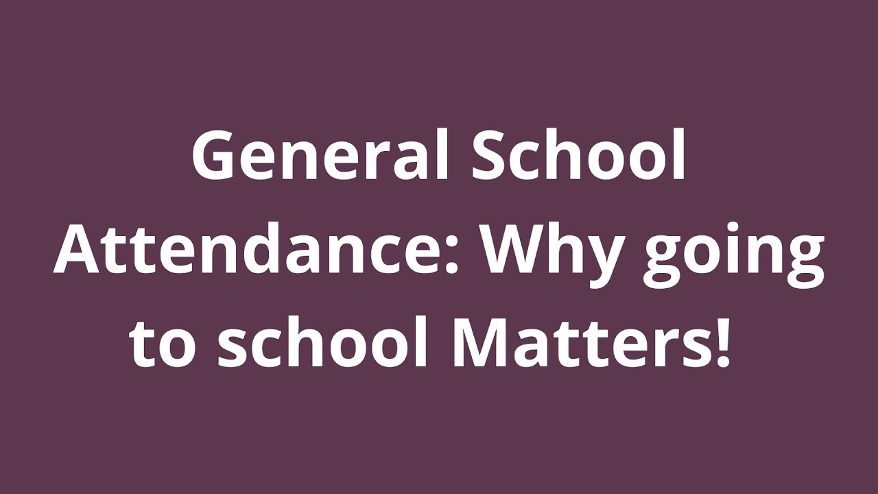 Attendance & Inclusion : Why going to school Matters!