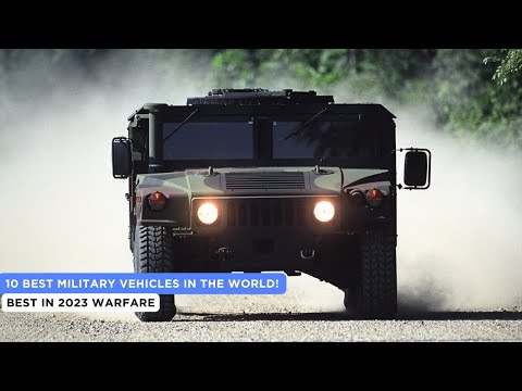 10 Best Military Vehicles as of 2023
