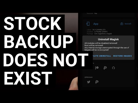 How to Fix Magisk Error "Stock Backup Does Not Exist" by Forcing it to Create a Backup