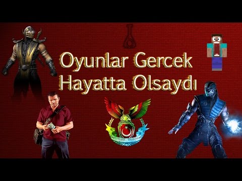 Oyunlar Gercek Hayatta Olsaydı Nasıl Olurdu
