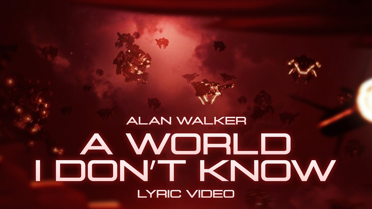 Alan Walker - A World I Don’t Know (Official Lyric Video)