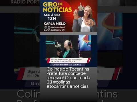 Colinas do Tocantins Prefeitura concede recesso! O que muda 🗓️ #colinas #tocantins #noticias