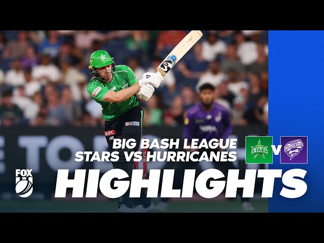 Melbourne Stars v Hobart Hurricanes | Full Match Highlights | Fox Cricket