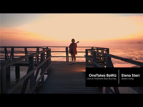 ELENA STERI - DESERT SONG /// Live @ Federsee /// OneTakes BaWü