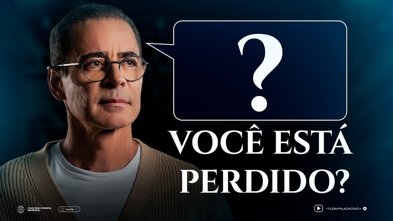 Por que você se sente Perdido na Vida (e como se encontrar) | Paulo Vieira