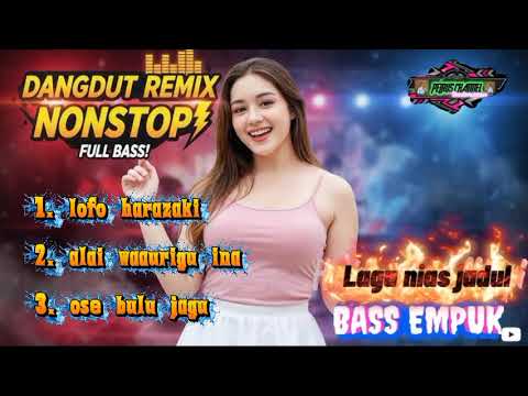 Playlist remix nias full bass terbaru 2025