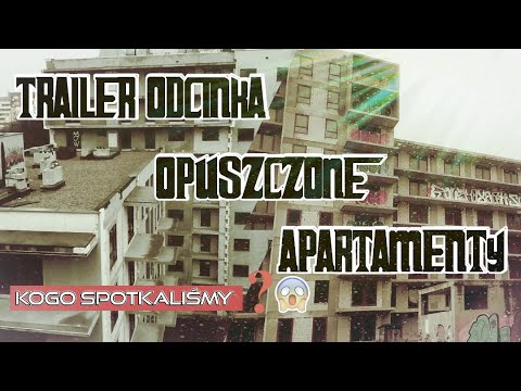 TRAILER ODCINKA OPUSZCZONE APARTAMENTY