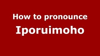 How to pronounce Iporuimoho