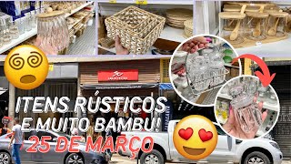 MUITA UTILIDADE DOMÉSTICA DE BAMBU E ITENS RÚSTICOS! • ARMARINHOS SANTA CECÍLIA • 25 DE MARÇO