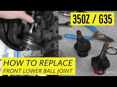 350Z or G35 Front Lower Ball Joint Replacement DETAILED VERSION