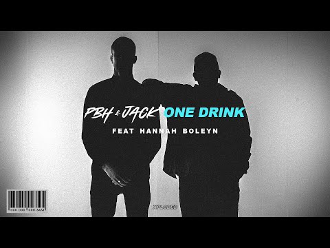 PBH & Jack - One Drink ft Hannah Boleyn (Lyric Video)