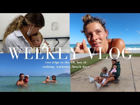 WEEKLY VLOG | lots of cooking, two ER visits, beach days, workouts |