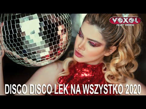 VEXEL FEAT. DENIX - DISCO DISCO (LEK NA WSZYSTKO) 2020
