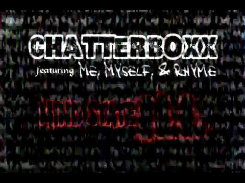 ChatterboxX ft Me,Myself, & Rhyme - Mind State Ill
