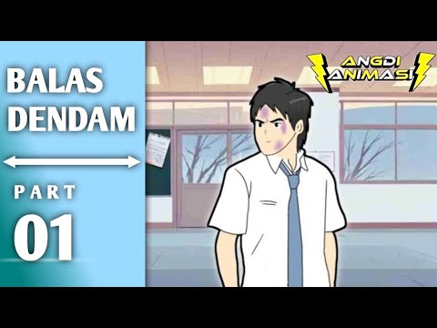 Balas Dendam Part 1 - Angdi Animasi
