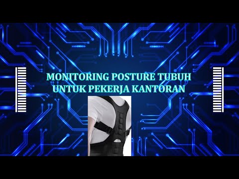 Sistem Pendeteksi Postur Tubuh untuk Pencegahan Cedera pada Pekerja Kantoran