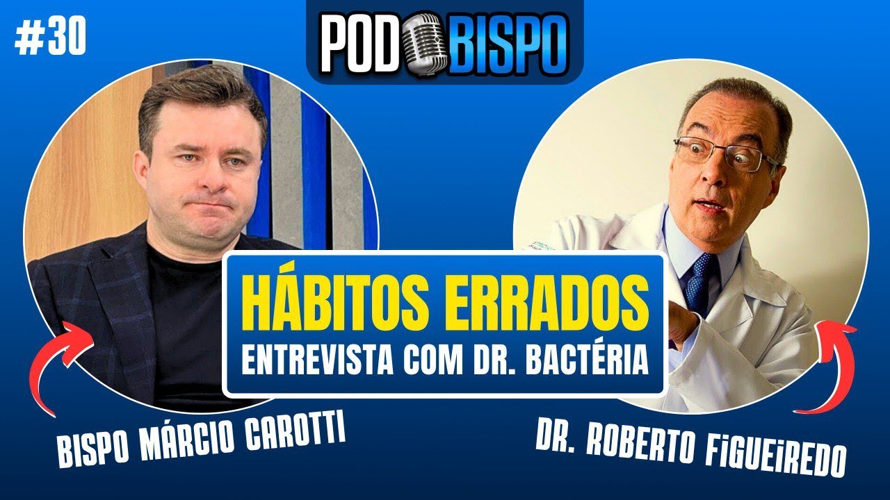 DR. BACTÉRIA EXPLICA QUAIS HÁBITOS DIÁRIOS MUDAR PARA UMA VIDA MAIS SAÚDAVEL.