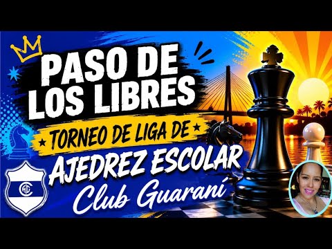 TORNEO  de 🏆AJEDREZ ♟️ESCOLAR. Club GUARANÍ Paso de los Libres 🏆