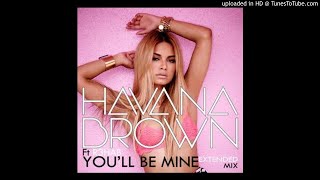 Havana Brown feat. R3HAB - You&#39;ll Be Mine (Radio Edit) [HQ]
