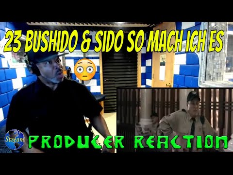 23 Bushido & Sido So mach ich es - Producer Reaction