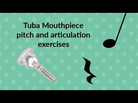 Tuba Mouthpiece Exercises