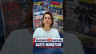 Galatasaray 1-4 Barcelona | İspanyol ve Türk Basınından Gazete Manşetleri! 📰⚽